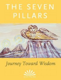 cover of the book The Seven Pillars: Journey Toward Wisdom