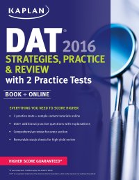 cover of the book Kaplan DAT 2016 Strategies, Practice, and Review with 2 Practice Tests: Book + Online (Kaplan Test Prep)