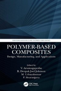 cover of the book Polymer-Based Composites: Design, Manufacturing, and Applications