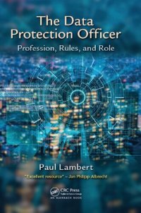 cover of the book The Data Protection Officer: Profession, Rules, and Role