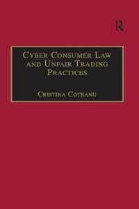 cover of the book Cyber Consumer Law and Unfair Trading Practices