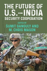 cover of the book The future of U.S.–India security cooperation