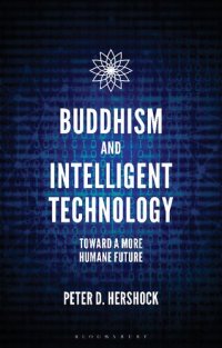 cover of the book Buddhism and Intelligent Technology: Toward a More Humane Future