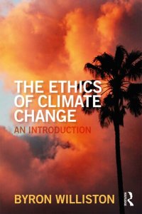 cover of the book The Ethics of Climate Change: An Introduction