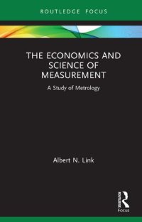 cover of the book The Economics and Science of Measurement: A Study of Metrology