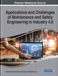 cover of the book Applications and Challenges of Maintenance and Safety Engineering in Industry 4.0