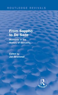 cover of the book From Sappho to De Sade: Moments in the History of Sexuality