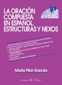 cover of the book La oración compuesta en español, estructuras y nexos