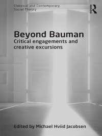 cover of the book Beyond Bauman: Critical Engagements and Creative Excursions