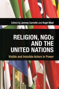 cover of the book Religion, NGOs and the United Nations: Visible and Invisible Actors in Power