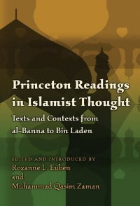 cover of the book Princeton Readings in Islamist Thought: Texts and Contexts from al-Banna to Bin Laden