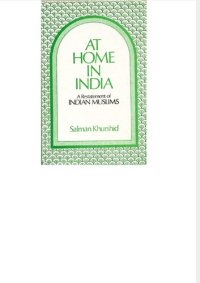 cover of the book At Home in India: A Restatement of Indian Muslims