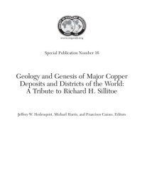 cover of the book Geology and genesis of major copper deposits and districts of the world : a tribute to Richard H. Sillitoe