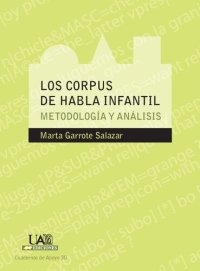 cover of the book Los corpus de habla infantil : metodología y análisis