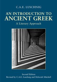 cover of the book An Introduction to Ancient Greek: A Literary Approach