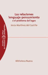 cover of the book Las relaciones lenguaje-pensamiento / The Language-Thought Relations: O El Problema Del Logos / Or the Problem of Logos