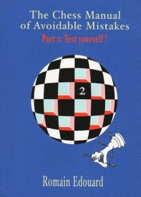 cover of the book The Chess Manual of Avoidable Mistakes: Volume 2 : Test Yourself!