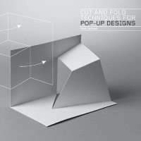 cover of the book Cut and fold techniques for pop-up designs