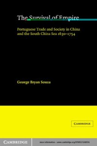 cover of the book The Survival of Empire: Portuguese Trade and Society in China and the South China Sea, 1630 - 1754