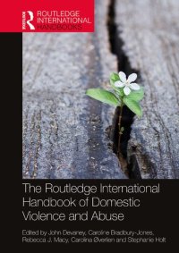 cover of the book The Routledge International Handbook of Domestic Violence and Abuse