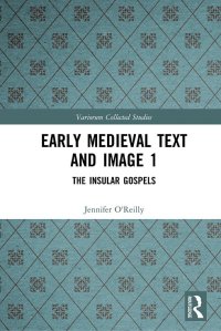 cover of the book Early Medieval Text and Image 1: The Insular Gospel Books