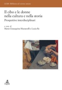 cover of the book Il cibo e le donne nella cultura e nella storia. Prospettive interdisciplinari