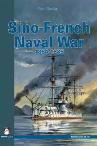 cover of the book Sino-French Naval War 1884-1885