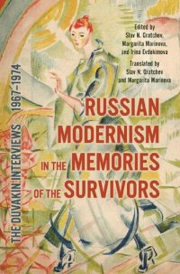 cover of the book Russian Modernism in the Memories of the Survivors: The Duvakin Interviews, 1967-1974