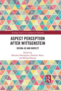 cover of the book Aspect Perception After Wittgenstein: Seeing-As and Novelty