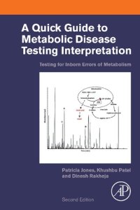 cover of the book A Quick Guide to Metabolic Disease Testing Interpretation: Testing for Inborn Errors of Metabolism