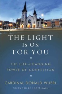 cover of the book The Light Is On For You: The Life-Changing Power of Confession