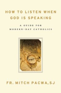 cover of the book How to Listen When God Is Speaking: A Guide for Modern-day Catholics