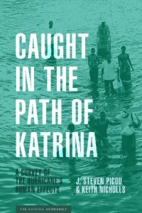 cover of the book Caught in the Path of Katrina: A Survey of the Hurricane's Human Effects