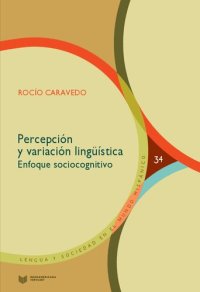 cover of the book Percepción y variación lingüística : enfoque sociocognitivo