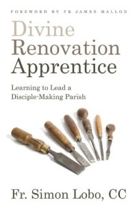 cover of the book Divine Renovation Apprentice: Learning to Lead a Disciple-Making Parish