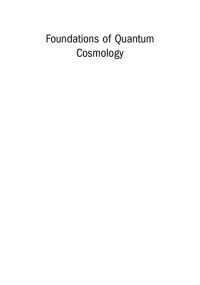 cover of the book Foundations of Quantum Cosmology