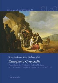 cover of the book Ancient Information on Persia Re-Assessed: Xenophon's Cyropaedia: Proceedings of a Conference Held at Marburg in Honour of Christopher Tuplin, December 1-2, 2017