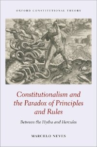 cover of the book Constitutionalism and the Paradox of Principles and Rules: Between the Hydra and Hercules