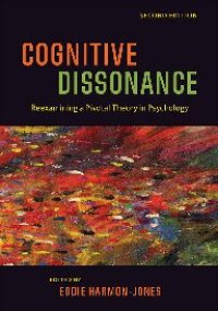 cover of the book Cognitive Dissonance: Reexamining a Pivotal Theory in Psychology