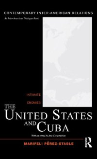 cover of the book The United States and Cuba: Intimate Enemies