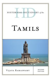 cover of the book Historical Dictionary of the Tamils, Second Edition