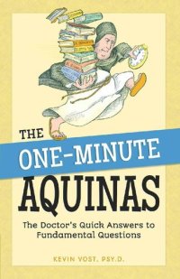 cover of the book One-Minute Aquinas: The Doctor's Quick Answers to Fundamental Questions