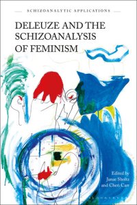 cover of the book Deleuze and the Schizoanalysis of Feminism: Alliances and Allies