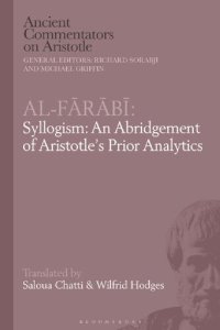 cover of the book Al-Farabi, Syllogism: An Abridgement of Aristotle's Prior Analytics