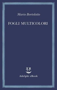 cover of the book Fogli multicolori