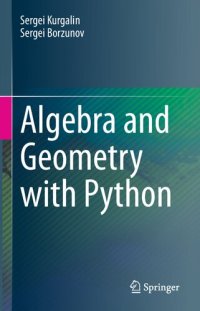 cover of the book Algebra and Geometry with Python