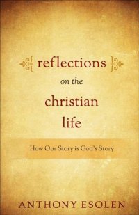 cover of the book Reflections on the Christian Life