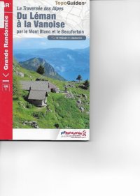 cover of the book Traversee des Alpes - Du Leman a la Vanoise GR5 (2017): Tour des Dents-du-Midi