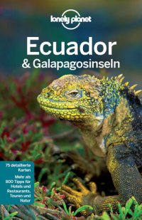 cover of the book Lonely Planet Ecuador & Galapagosinseln
