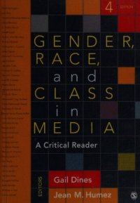 cover of the book Gender, Race, and Class in Media: A Critical Reader 4th Edition